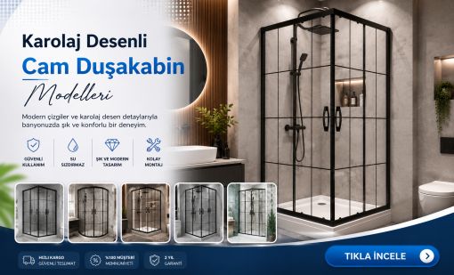 KAROLAJ DESENLİ CAM DUŞAKABİNLER 