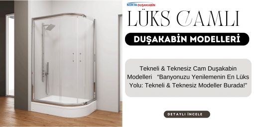 lüks camlı duşakabinler