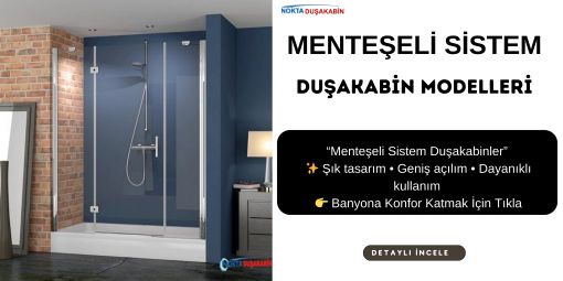 MENTEŞELİ DUŞAKABİNLER 