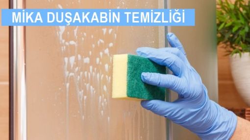 Mika Duşakakabin Temizliği nasıl yapılır Mika Duşakakabin Temizliği nasıl yapılır