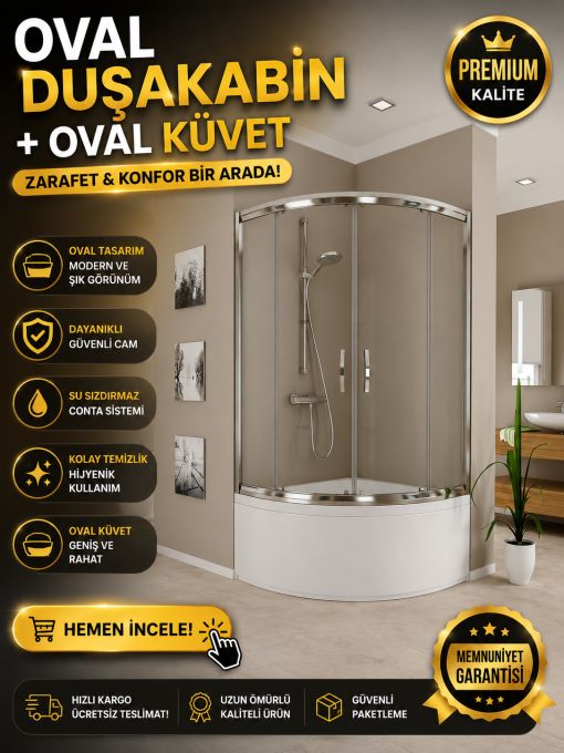 Oval Duşakabin+ Oval Küvet