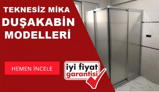 Teknesiz Mika Duşakabin Teknesiz Mika Duşakabin