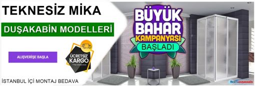 Teknesiz Mika Duşakabin Modelleri Teknesiz Mika Duşakabin Modelleri